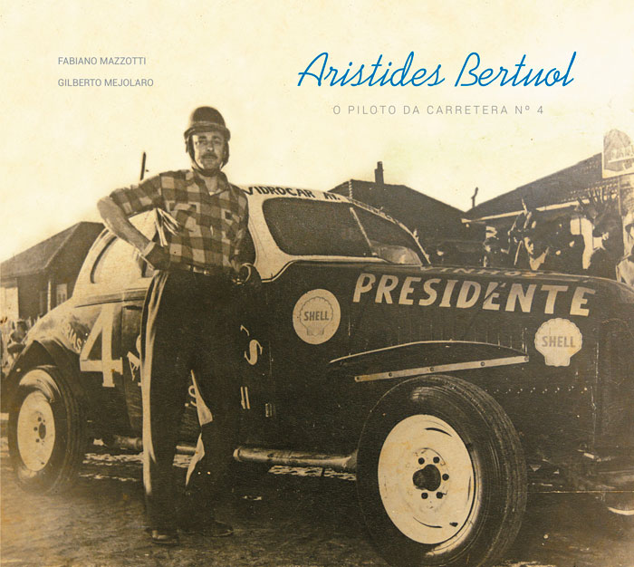 ARISTIDES BERTUOL – O PILOTO DA CARRETERA Nº 4